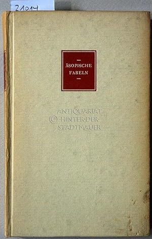 Bild des Verkufers fr Aesopische Fabeln. (Lat./Griech.-dt.) Zusammengestellt u. ins Dt. bertr. v. August Hausrath. Gefolgt v. e. Abhandlung: Die Aesoplegende. Urtext und bertragung. zum Verkauf von Antiquariat hinter der Stadtmauer