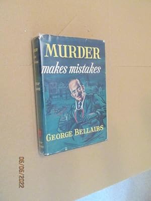 Murder Makes Mistakes First Edition Hardback in Dustjacket