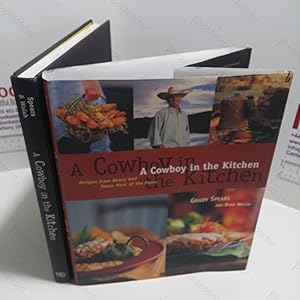A Cowboy in the Kitchen : Recipes From Reata and Texas West of the Pecos