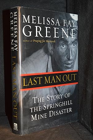 Seller image for Last Man Out; The Story of the Springhill Mine Disaster for sale by Burton Lysecki Books, ABAC/ILAB