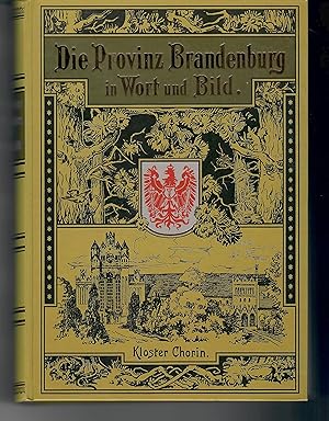 Die Provinz Brandenburg in Wort und Bild - Reprint von 1900; Herausgegeben von dem Pestalozzi-Ver...