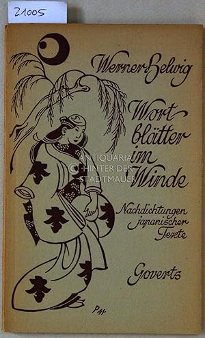 Bild des Verkufers fr Wortbltter im Winde. Deutsche Nachdichtung japanischer Texte. zum Verkauf von Antiquariat hinter der Stadtmauer