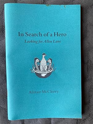 Imagen del vendedor de In Search of a Hero Looking for Allen Lane a la venta por Brian Corrigan