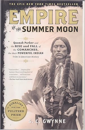 Seller image for Empire of the Summer Moon: Quanah Parker and the Rise and Fall of the Comanches, the Most Powerful Indian Tribe in American Hist for sale by Books of the World