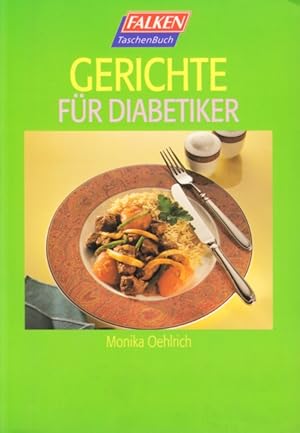 Bild des Verkufers fr Gerichte fr Diabetiker. zum Verkauf von TF-Versandhandel - Preise inkl. MwSt.