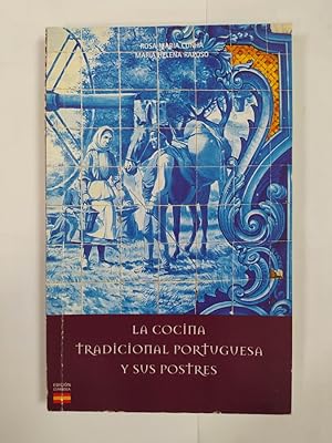 Seller image for La cocina tradicional portuguesa y sus postres. for sale by TraperaDeKlaus