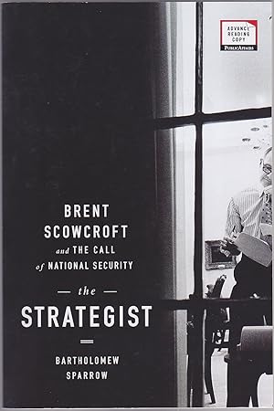Seller image for The Strategist: Brent Scowcroft and the Call of National Security for sale by Books of the World