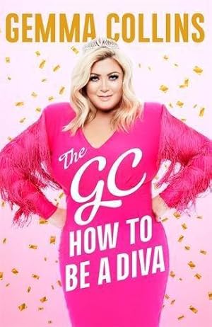 Seller image for The GC: How to Be a Diva for sale by WeBuyBooks