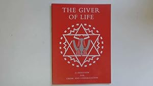 Seller image for The Giver of Life. A Devotion for Choir and Congregation. for sale by Goldstone Rare Books