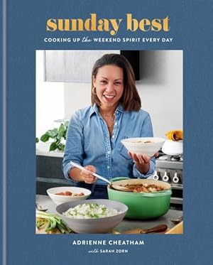 Seller image for Sunday Best : Cooking Up the Weekend Spirit Every Day: a Cookbook for sale by GreatBookPricesUK