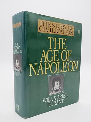 THE AGE OF NAPOLEON(The Story Of Civilization, Part XI) (DJ is protected by a clear, acid-free my...