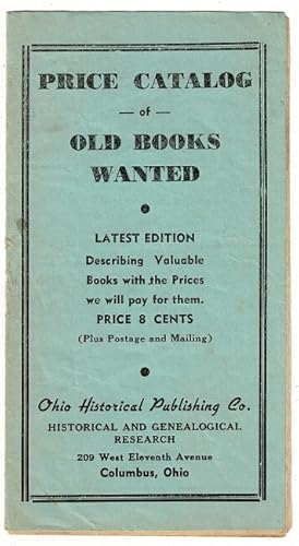 Price catalog of old books wanted. Latest edition, describing valuable books with the prices we w...