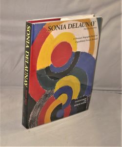 Bild des Verkufers fr Sonia Delaunay: The Life of an Artist. A Personal Biography Based on Unpublished Private Journals. zum Verkauf von Gregor Rare Books