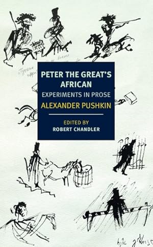Imagen del vendedor de Peter the Great's African : Experiments in Prose a la venta por GreatBookPrices