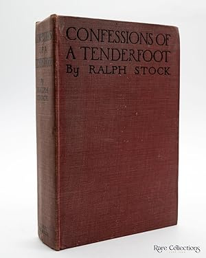 Seller image for Confessions of a Tenderfoot - Being a True and Unvarnished Account of His World-Wanderings for sale by Rare Collections