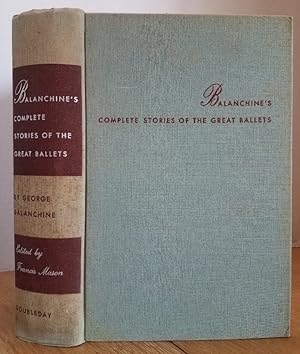Seller image for BALANCHINE'S COMPLETE STORIES OF THE GREAT BALLETS for sale by MARIE BOTTINI, BOOKSELLER
