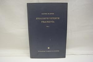 Stoicorum veterum fragmenta: Zeno et Zenosis discipuli (Volume I) (= Sammlung wissenschaftlicher ...