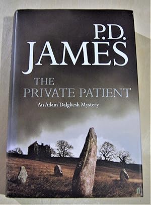 Seller image for The private patient: an Adam Dalgliesh mystery for sale by RightWayUp Books