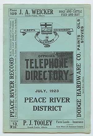 Official Telephone Directory July, 1923: Peace River District