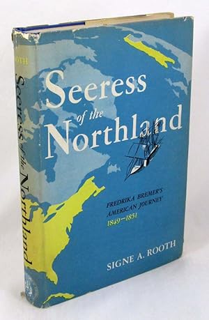 Seeress of the Northland: Fredrika Bremer's American Journey, 1849-1851