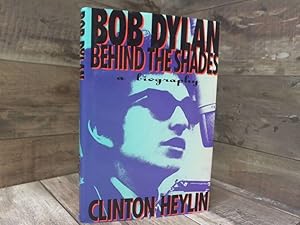 Seller image for Bob Dylan: Behind the Shades : A Biography for sale by Archives Books inc.