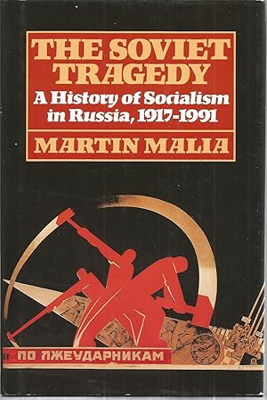 Seller image for The Soviet Tragedy: A History of Socialism in Russia, 1917-1991 for sale by The Book Junction