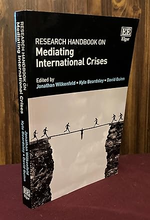 Image du vendeur pour Research Handbook on Mediating International Crises mis en vente par Palimpsest Scholarly Books & Services