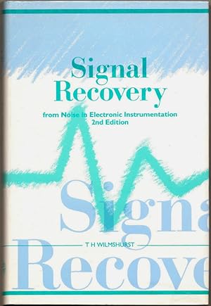 Imagen del vendedor de Signal Recovery from Noise in Electronic Instrumentation (2nd Edition) a la venta por Florida Mountain Book Co.