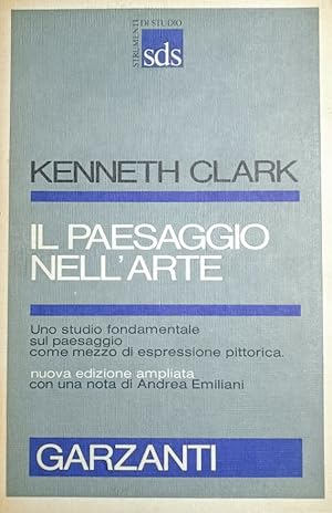 IL PAESAGGIO NELL'ARTE Uno studio fondamentale sul paesaggio come mezzo di espressione pittorica