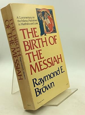 Seller image for THE BIRTH OF THE MESSIAH: A Commentary on the Infancy Narratives in Matthew and Luke for sale by Kubik Fine Books Ltd., ABAA