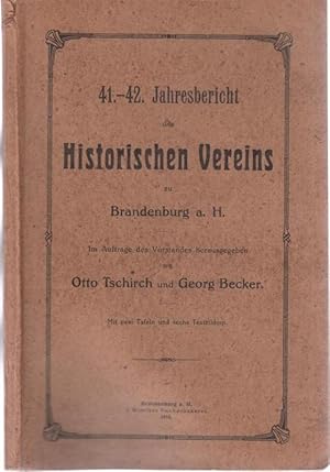 Bild des Verkufers fr 41.- 42. Jahresberichtes Historischen Vereins zu Brandenburg a. H. Im Auftrag des Vorstandes herausgegeben. Inhalt: Hermann Krabbo: Die Urkunde des Markgrafen Otto des I. fr die Brger von Brandenburg vom Jahre 1170 / Deutsche und Slaven im Kampfe um Brandenburg / Georg Becker: Zur Geschichte der Stadt Werder a.H./ Hermann Muchau: Zeitgeschichtliche Aufzeichnungen aus einem altmrkischen Stammbuch vom Jahre 1788 u.a. zum Verkauf von Antiquariat Carl Wegner