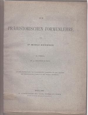 Imagen del vendedor de Zur Prhistorischen Formenlehre - II. Theil. a la venta por Antiquariat Carl Wegner