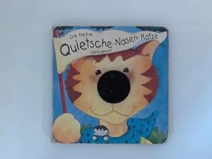 Seller image for Die kleine Quietsche-Nasen-Katze Ill. Sigrid Leberer for sale by ANTIQUARIAT FRDEBUCH Inh.Michael Simon