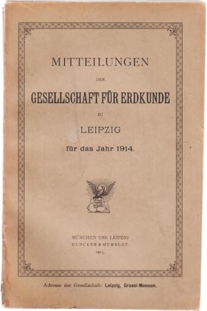 Imagen del vendedor de Mitteilungen des Vereins fr Erdkunde zu Leipzig fr das Jahr 1914. a la venta por Antiquariat Carl Wegner