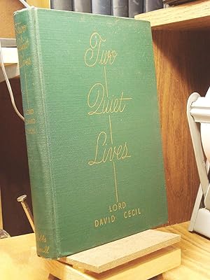 Imagen del vendedor de Two Quiet Lives: Dorothy Osborne, Thomas Gray a la venta por Henniker Book Farm and Gifts