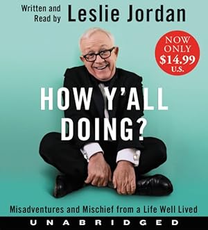 Imagen del vendedor de How Y'all Doing? : Misadventures and Mischief from a Life Well Lived a la venta por GreatBookPrices
