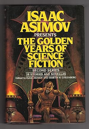 Immagine del venditore per ISAAC ASIMOV PRESENTS: THE GOLDEN YEARS OF SCIENCE FICTION: Second Series; 28 Stories and Novellas venduto da BOOKFELLOWS Fine Books, ABAA