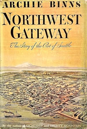 Northwest Gateway: The Story of the Port of Seattle