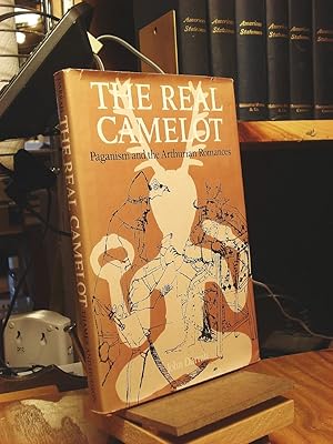 Seller image for The Real Camelot: Paganism and the Arthurian Romances for sale by Henniker Book Farm and Gifts