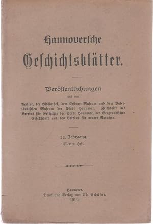 Bild des Verkufers fr Hannoversche Geschichtsbltter. 22. Jahrgang, Viertes (4. Heft). Verffentlichungen aus dem Archive, der Bibliothek, dem Kestner-Museum und dem vaterlndischen Museum der Stadt Hannover. Zeitschrift des Vereins fr Geschichte der Stadt hannover, der Geographischen Gesellschaft, und des Vereins fr neuere Sprachen. zum Verkauf von Antiquariat Carl Wegner