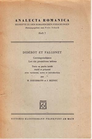 Diderot et Falconet. Correspondance Les six premières lettres. Texte en partie inédit établi et p...