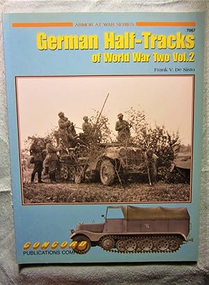 Seller image for 7067: German Half Tracks Of World War 2 Vol 2 for sale by My November Guest Books