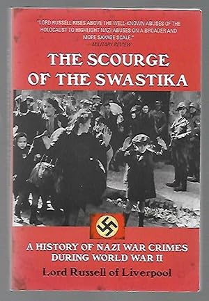 Seller image for The Scourge of the Swastika: A History of Nazi War Crimes During World War II for sale by K. L. Givens Books