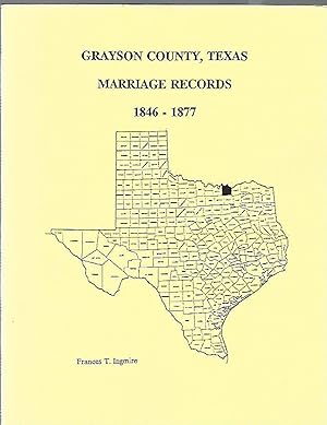 Seller image for Grayson County, Texas Marriage Records 1846-1877 for sale by K. L. Givens Books