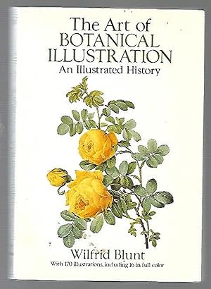 Seller image for The Art of Botanical Illustration: An Illustrated History for sale by K. L. Givens Books