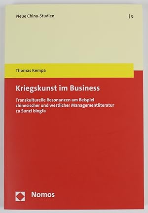 Kriegskunst im Business: Transkulturelle Resonanzen am Beispiel chinesischer und westlicher Manag...