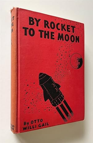 Seller image for By Rocket to the Moon: the Story of Hans Hardt's Miraculous Flight for sale by Time Traveler Books