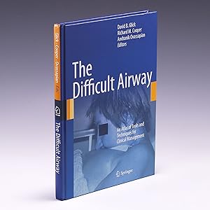 Seller image for The Difficult Airway: An Atlas of Tools and Techniques for Clinical Management for sale by Salish Sea Books
