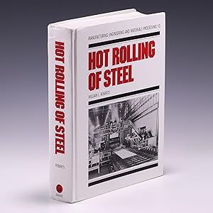Seller image for Hot Rolling of Steel (Manufacturing Engineering and Materials Processing) for sale by Salish Sea Books