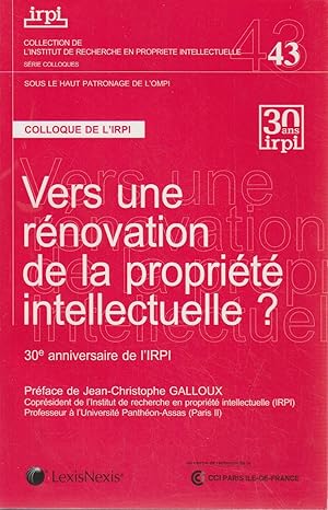 Seller image for Vers une rnovation de la proprit intellectuelle, Tome 43 : Actes du colloque 28 Novembre 2012 for sale by Bcher bei den 7 Bergen